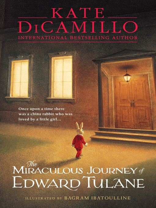 Title details for The Miraculous Journey of Edward Tulane by Bagram Ibatoulline - Available